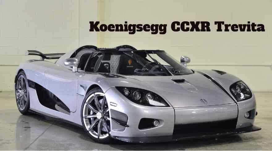 Most Expensive car, Koenigsegg CCXR Trevita